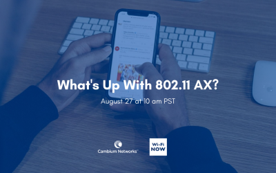 What’s Up With 802.11 AX?